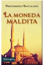 MONEDA MALDITA, LA | 9788427137059 | BACCALARIO, PIERDOMENICO