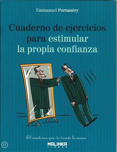 CUADERNO DE EJERCICIOS PARA ESTIMULAR LA PROPIA CONFIANZA | 9788415322627