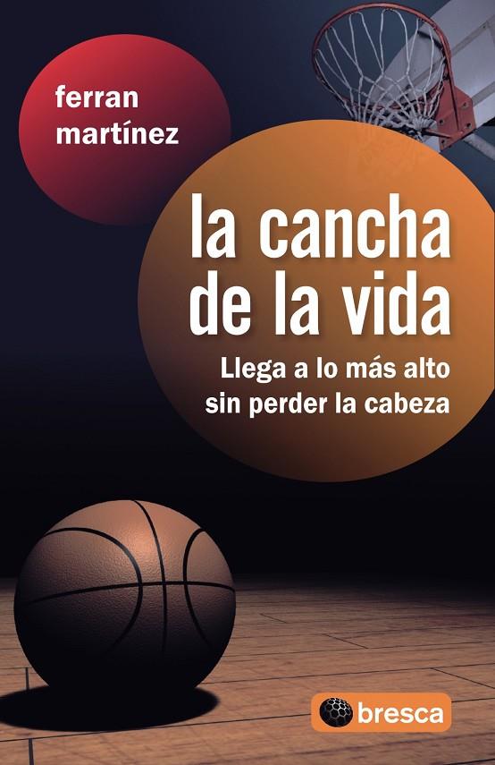 CANCHA DE LA VIDA, LA | 9788493559021 | MARTINEZ, FERRAN