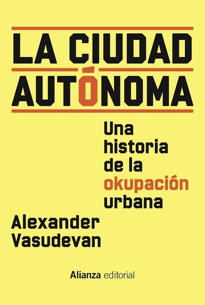 CIUDAD AUTÓNOMA, LA | 9788411482394 | VASUDEVAN, ALEXANDER