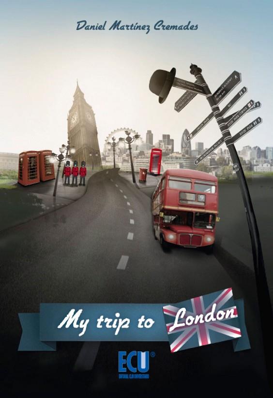 MY TRIP TO LONDON | 9788415613565 | MARTÍNEZ CREMADES, DANIEL