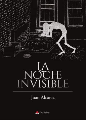 NOCHE INVISIBLE, LA | 9788411378116 | ALCARAZ, JUAN
