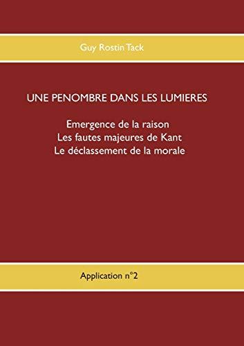 UNE PENOMBRE DANS LA PHILOSOPHIE DES LUMIERES | 9782322187447 | TACK, GUY ROSTIN