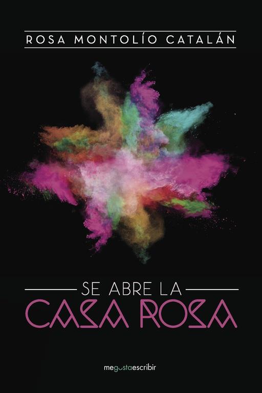 SE ABRE LA CASA ROSA | 9788491128755 | MONTOLÍO CATALÁN, ROSA