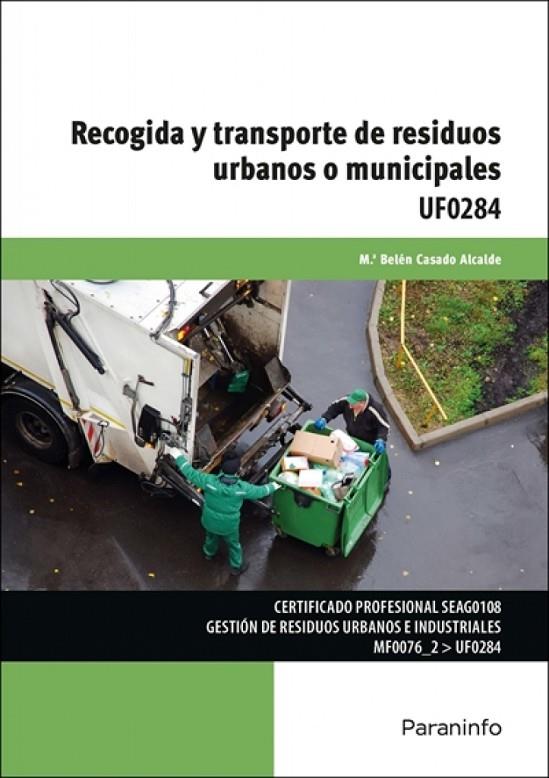 RECOGIDA Y TRANSPORTE DE RESIDUOS URBANOS O MUNICIPALES | 9788428373043 | CASADO, BELEN