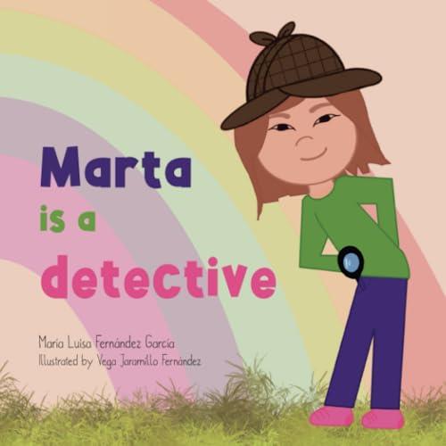 MARTA IS A DETECTIVE | 9788412814545 | FERNÁNDEZ GARCÍA, MARÍA LUISA