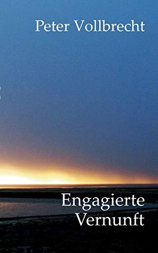 ENGAGIERTE VERNUNFT | 9783752841718 | VOLLBRECHT, PETER