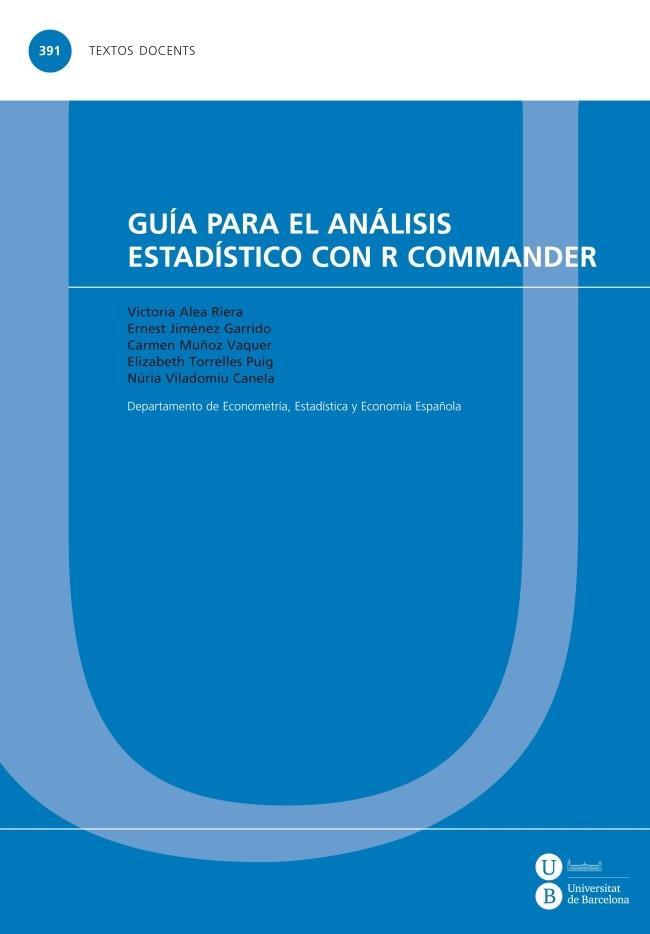 GUÍA PARA EL ANÁLISIS ESTADÍSTICO CON R COMMANDER | 9788447538447 | VARIOS AUTORES