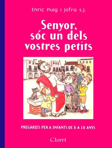 SENYOR, SÓC UN DELS VOSTRES PETITS | 9788482972695 | PUIG I JOFRA, ENRIC