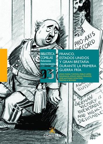 FRANCO, ESTADOS UNIDOS Y GRAN BRETAÑA DURANTE LA PRIMERA GUERRA FRÍA | 9788484688945 | THOMÀS, JOAN MARIA / LEÓN AGUINAGA, PABLO / SÁENZ-FRANCÉS SAN BALDOMERO, EMILIO / MONTERO JIMÉNEZ, J