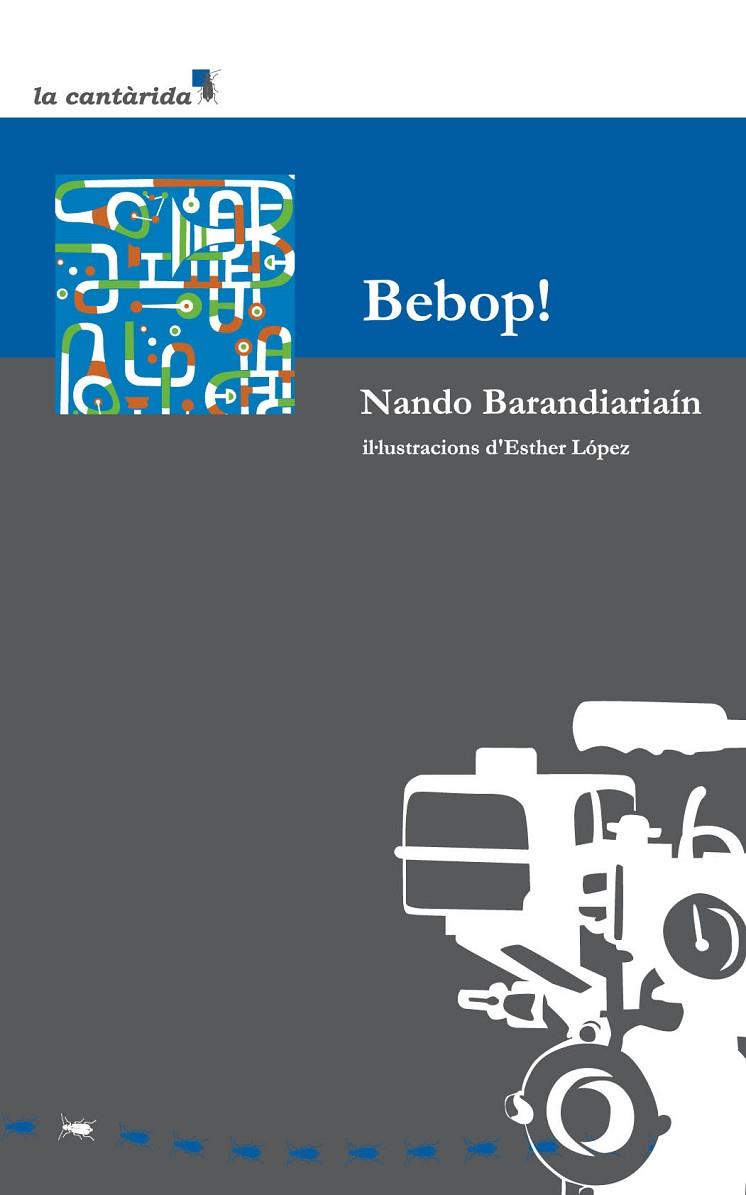 BEBOP! | 9788415081166 | BARANDIARIAÍN MONTORO, NANDO