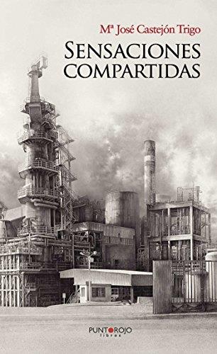 SENSACIONES COMPARTIDAS | 9788416359127 | CASTEJÓN TRIGO, MARÍA JOSÉ