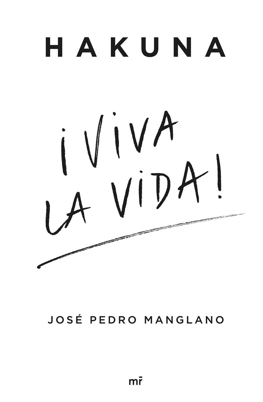 VIVA LA VIDA | 9788427051218 | MANGLANO, JOSÉ PEDRO