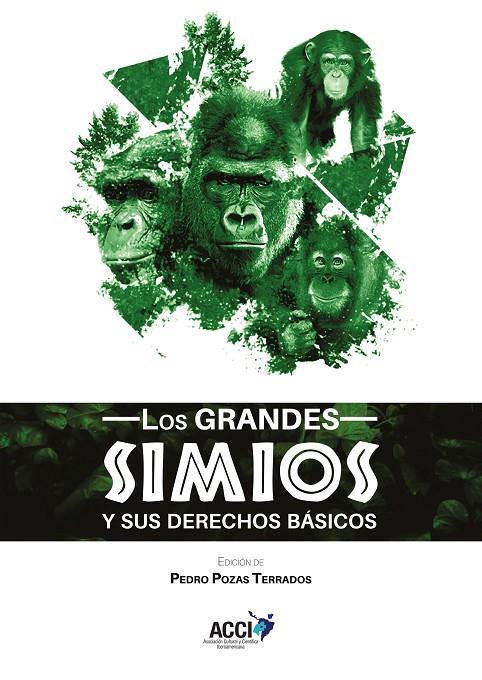 GRANDES SIMIOS Y SUS DERECHOS BÁSICOS, LOS | 9788417867461 | POZAS TERRADOS, PEDRO