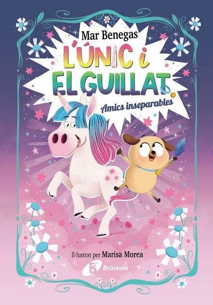 ÚNIC I EL GUILLAT 01, L'. AMICS INSEPARABLES | 9788469645215 | BENEGAS, MAR