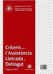 CRITERIOS PARA LA ASISTENCIA LETRADA AL DETENIDO / CRITERIS PER A L'ASSITÈNCIA LLETRADA AL DETINGUT | 9788490042434 | VARIOS AUTORES
