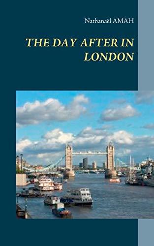 DAY AFTER IN LONDON, THE | 9782322224616 | AMAH, NATHANAEL