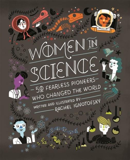 WOMEN IN SCIENCE | 9781526360519 | IGNOTOFSKY, RACHEL