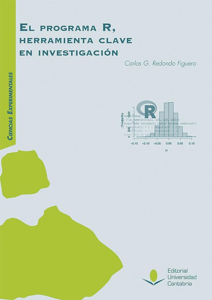 PROGRAMA R, HERRAMIENTA CLAVE EN INVESTIGACIÓN., EL | 9788481027976 | REDONDO FIGUERO, CARLOS G.