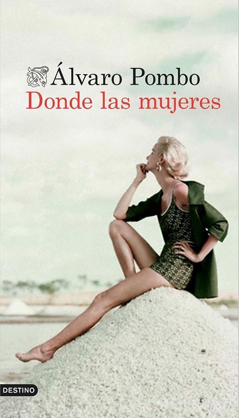DONDE LAS MUJERES | 9788423349883 | POMBO, ÁLVARO