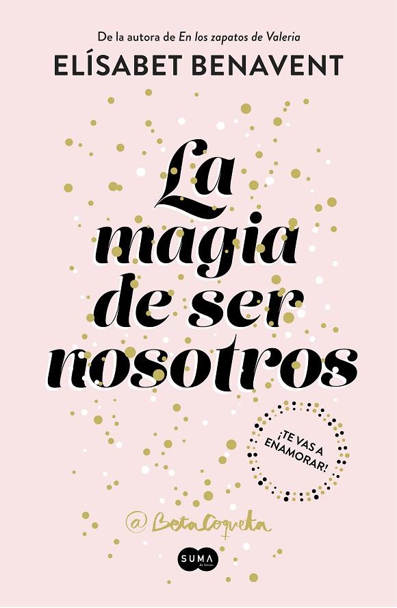 MAGIA DE SER NOSOTROS, LA | 9788491291183 | BENAVENT, ELISABET