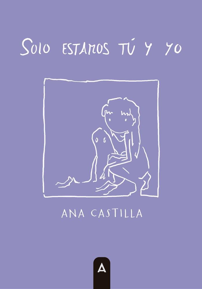 SOLO ESTAMOS TÚ Y YO | 9791387823481 | CASTILLA, ANA