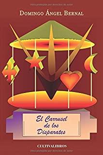 CARRUSEL DE LOS DISPARATES, EL | 9788499231211 | ÁNGEL BERNAL, DOMINGO