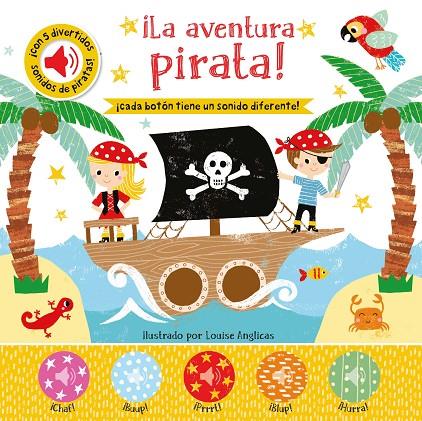 AVENTURA PIRATA, LA (LIBRO SONORO) | 9788413344508