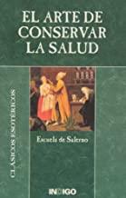 ARTE DE CONSERVAR LA SALUD. EL | 9788489768840