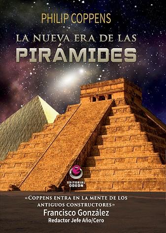 NUEVA ERA DE LAS PIRÁMIDES, LA | 9788416847044 | COPPENS, PHILIP