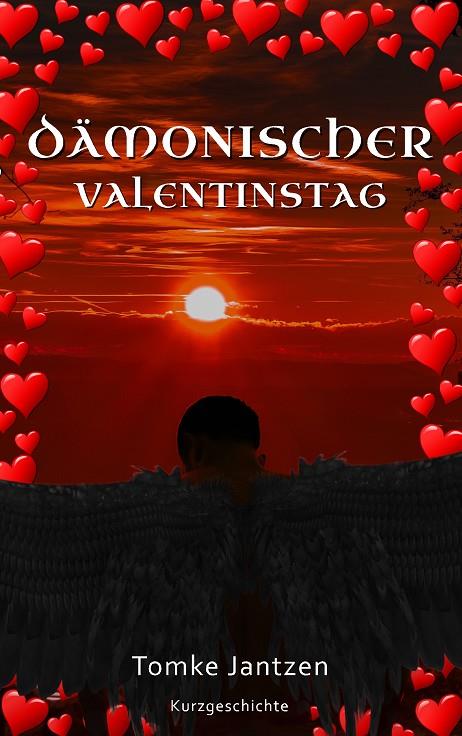 DÄMONISCHER VALENTINSTAG | 9783752898132 | JANTZEN, TOMKE