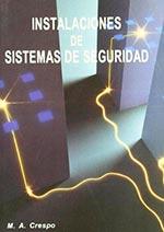 INSTALACIONES DE SISTEMAS DE SEGURIDAD | 9788486505578 | CRESPO, M. A.