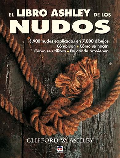 LIBRO ASHLEY DE LOS NUDOS, EL | 9788479024703 | ASHLEY, CLIFFORD W.