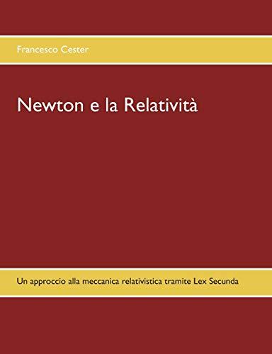 NEWTON E LA RELATIVITÀ | 9783750413771 | CESTER, FRANCESCO