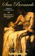 OBRAS COMPLETAS DE SAN BERNARDO. III: SERMONES LITÚRGICOS (1) | 9788479147907 | SAN BERNARDO