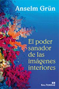 PODER SANADOR DE LAS IMÁGENES INTERIORES, EL | 9788429320206 | GRÜN, ANSELM