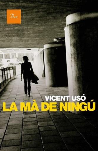 MÀ DE NINGÚ, LA | 9788475882710 | USO, VICENT
