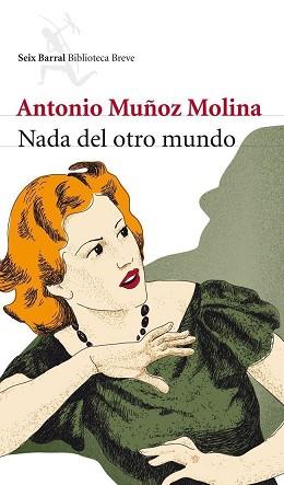 NADA DEL OTRO MUNDO | 9788432213007 | MUÑOZ MOLINA, ANTONIO