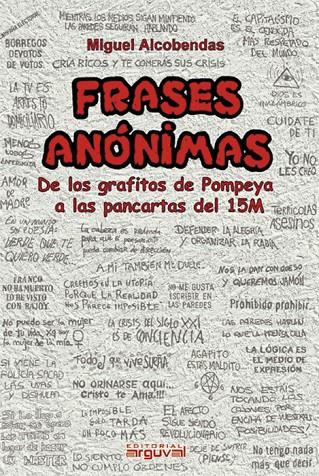 FRASES ANÓNIMAS | 9788415329657 | ALCOBENDAS TIRADO, MIGUEL