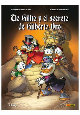 BIBLIOTECA DISNEY. TIO GILITO Y EL SECRETO DE GILBERTO ORO | 9788410497092
