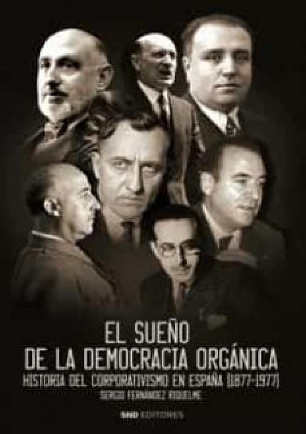 SUEÑO DE LA DEMOCRACIA ORGANICA | 9788418816109 | FERNANDEZ RIQUELME, SERGIO