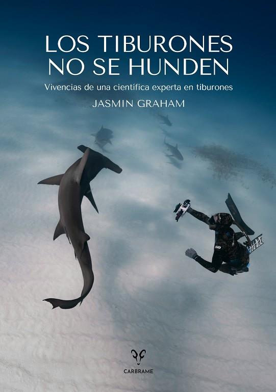 TIBURONES NO SE HUNDEN, LOS | 9788412849479 | GRAHAM, JASMIN
