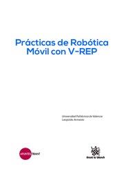 PRÁCTICAS DE ROBÓTICA MÓVIL CON V-REP | 9788491190868 | ARMESTO ÁNGEL, LEOPOLDO