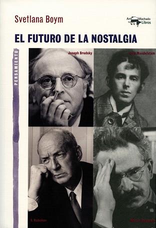 FUTURO DE LA NOSTALGIA, EL | 9788477747888 | BOYN, SVETLANA