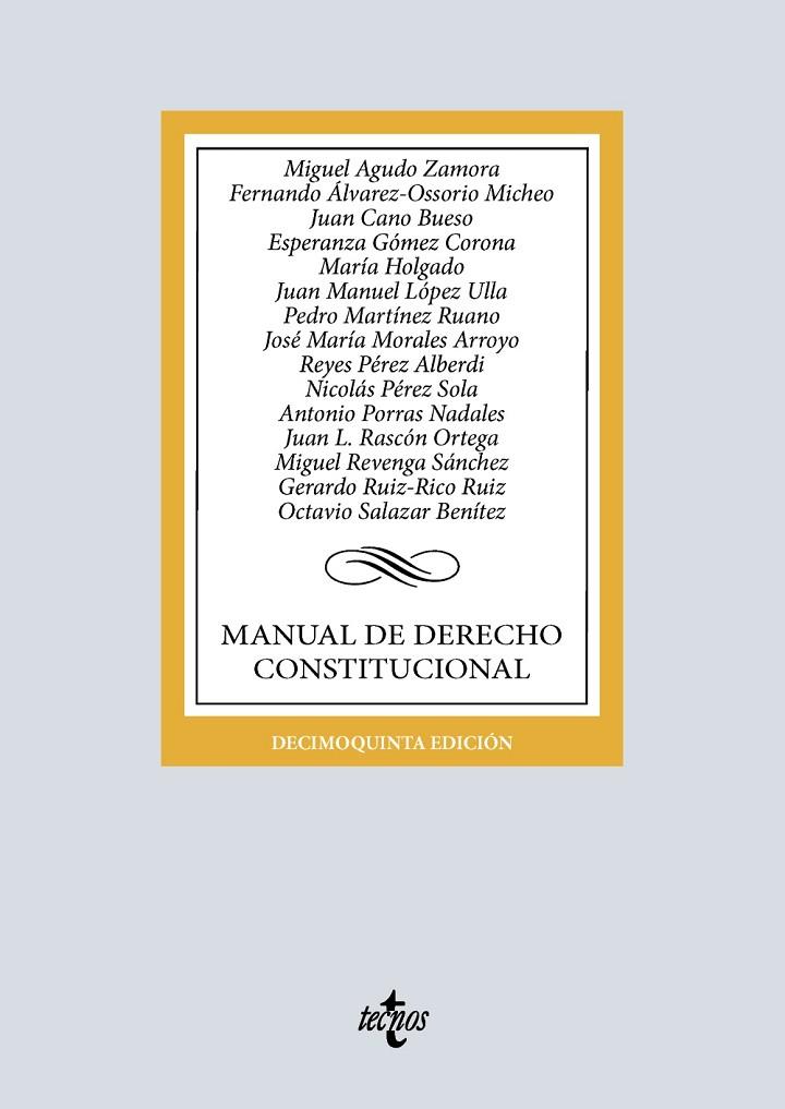 MANUAL DE DERECHO CONSTITUCIONAL | 9788430992775 | AGUDO ZAMORA, MIGUEL / ÁLVAREZ-OSSORIO MICHEO, FERNANDO / CANO BUESO, JUAN / GÓMEZ CORONA, ESPERANZA