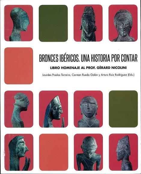 BRONCES IBÉRICOS. UNA HISTORIA POR CONTAR | 9788491590873