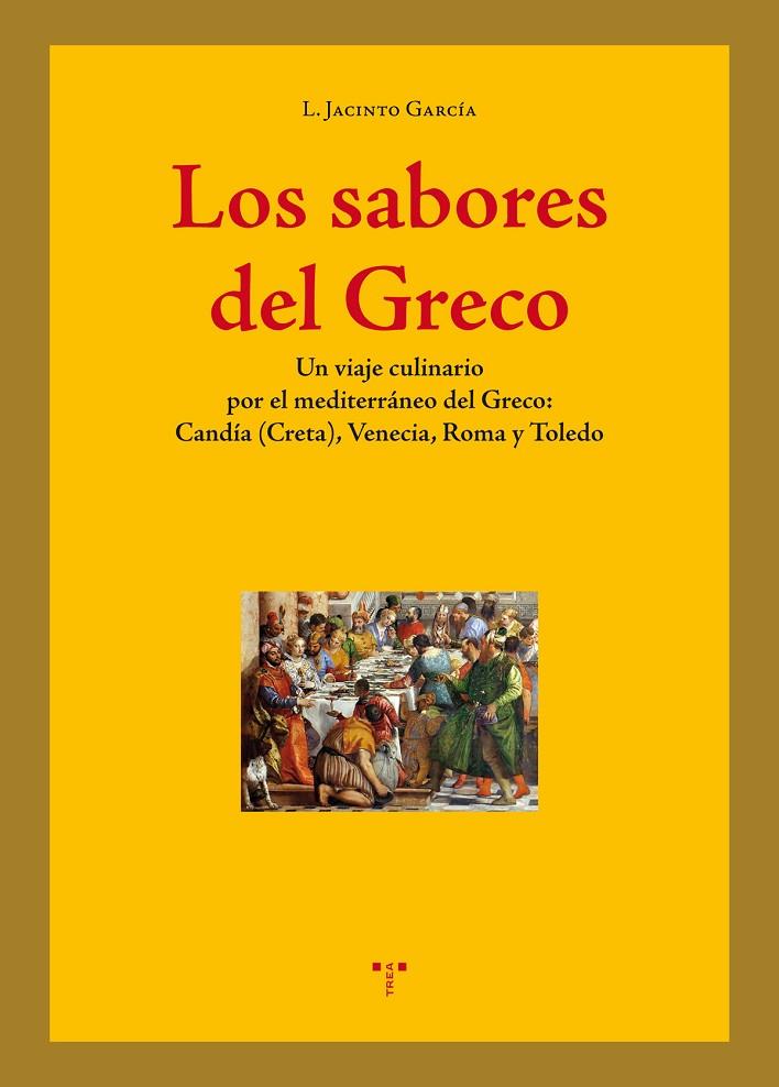 SABORES DEL GRECO, LOS | 9788497049757 | GARCÍA GÓMEZ, LUIS JACINTO