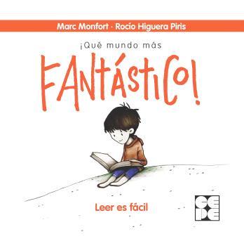 QUÉ MUNDO MÁS FANTÁSTICO! | 9788410119024 | MONFORT, MARC / HIGUERO PIRIS, ROCIO