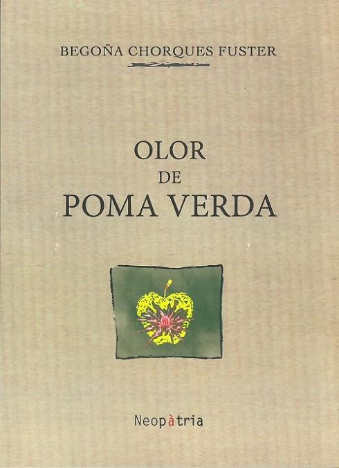 OLOR DE POMA VERDA | 9788416391776 | CHORQUES FUSTER, BEGOÑA