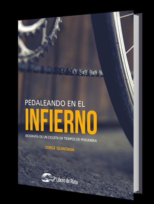 PEDALEANDO EN EL INFIERNO | 9788494911170 | QUINTANA ORTÍ, JORGE